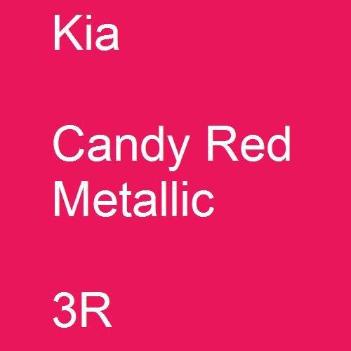 Kia, Candy Red Metallic, 3R.